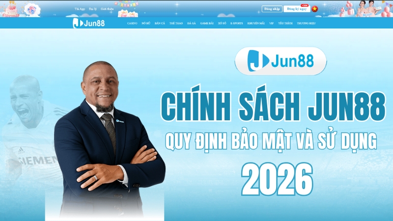 Chính Sách JUN88 – Quy Định Bảo Mật Và Sử Dụng
